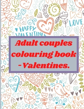 Paperback Adult Couples Colouring Book: Valentines Edition Book