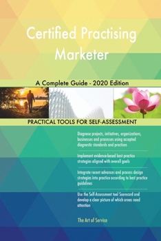 Paperback Certified Practising Marketer A Complete Guide - 2020 Edition Book
