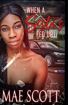 Paperback When A Sista's Fed Up Book