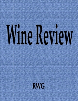 Paperback Wine Review: 50 Pages 8.5" X 11" Book