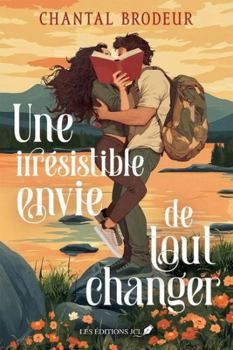 Paperback Une irrésistible envie de tout changer [French] Book