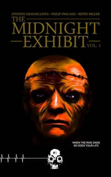 The Midnight Exhibit Vol. 1 (Rewind or Die) - Book #1 of the Midnight Exhibit