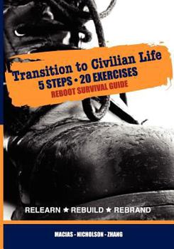Paperback REBOOT Survival Guide: Transition to Civilian Life - 5 Steps 20 Exercises Book