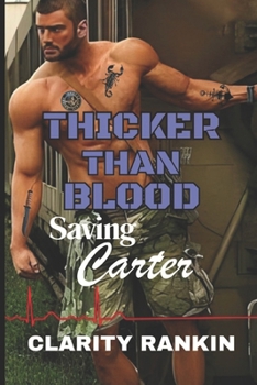 Paperback Thicker Than Blood: Saving Carter Book