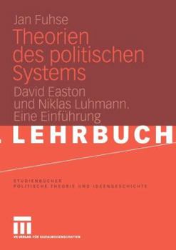 Paperback Theorien Des Politischen Systems: David Easton Und Niklas Luhmann. Eine Einführung [German] Book