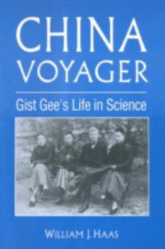 Paperback China Voyager: Gist Gee's Life in Science Book