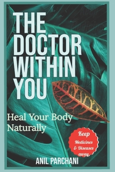 Paperback The Doctor Within You: Heal Your Body Naturally Book