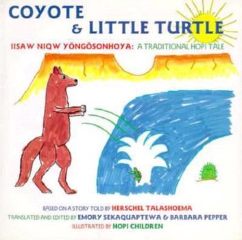 Hardcover Coyote and Little Turtle: A Traditional Hopi Tale Book