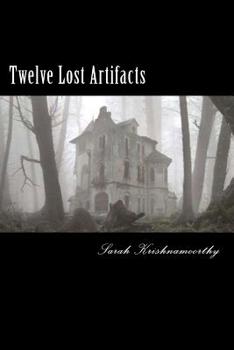 Paperback Twelve Lost Artifacts: The Beginning Book