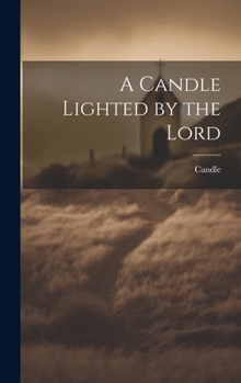 Hardcover A Candle Lighted by the Lord Book