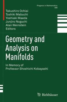 Paperback Geometry and Analysis on Manifolds: In Memory of Professor Shoshichi Kobayashi Book