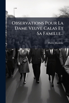 Paperback Observations Pour La Dame Veuve Calas Et Sa Famille... [French] Book