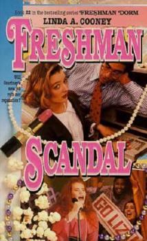 Freshman Scandal (Freshman Dorm) - Book #22 of the Freshman Dorm