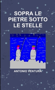 Paperback Sopra Le Pietre Sotto Le Stelle [Italian] Book