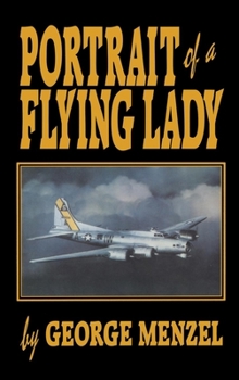 Hardcover Portrait of a Flying Lady: The Stories of Those She Flew with in Battle Book