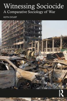 Paperback Witnessing Sociocide: A Comparative Sociology of War Book