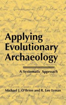 Hardcover Applying Evolutionary Archaeology: A Systematic Approach Book