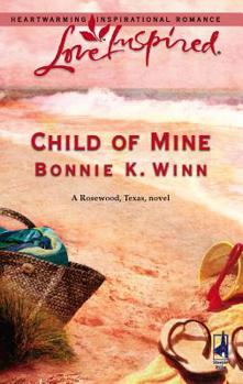 Child of Mine - Book #2 of the Rosewood, Texas