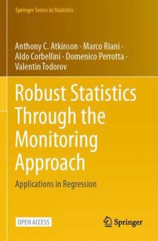 Paperback Robust Statistics Through the Monitoring Approach: Applications in Regression (Springer Series in Statistics) Book