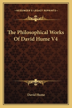 The Philosophical Works Of David Hume V4