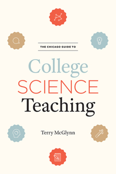 Paperback The Chicago Guide to College Science Teaching Book