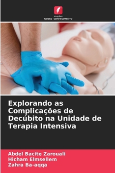 Explorando as Complicações de Decúbito na Unidade de Terapia Intensiva (Portuguese Edition)