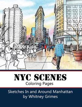 Paperback NYC SCENES Coloring Pages: Sketches In and Around Manhattan Book