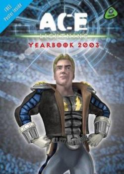 Hardcover Ace Lightning Yearbook 2003 Book