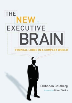 Hardcover Executive Brain: Frontal Lobes and the Civilized Mind Revised and Expanded Book