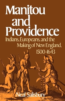Paperback Manitou and Providence: Indians, Europeans, and the Making of New England, 1500-1643 Book