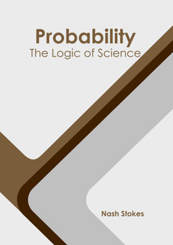 Hardcover Probability: The Logic of Science Book