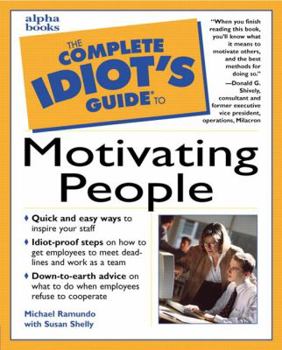Paperback The Complete Idiot's Guide to Motivating People Book