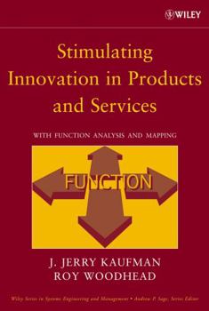 Hardcover Stimulating Innovation in Products and Services: With Function Analysis and Mapping Book