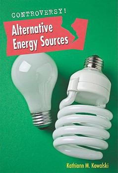 Alternative Energy Sources - Book  of the Controversy!