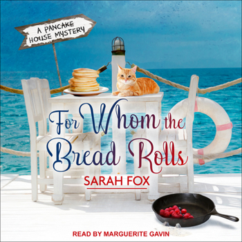 For Whom the Bread Rolls - Book #2 of the Pancake House Mystery