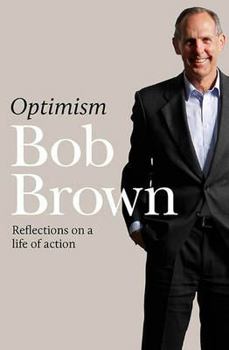 Hardcover Optimism : Reflections on a Life of Action Book