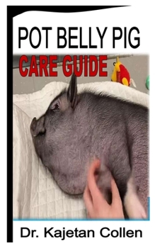 Paperback Pot Belly Pig Care Guide Book