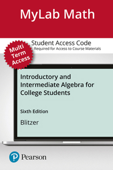Misc. Mylab Math with Pearson Etext -- Standalone Access Card -- For Introductory and Intermediate Algebra for College Students -- 24 Months Book