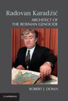 Paperback Radovan Karadzi&#269;: Architect of the Bosnian Genocide Book