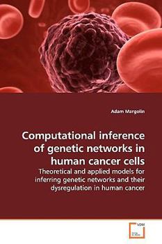 Paperback Computational inference of genetic networks in human cancer cells Book
