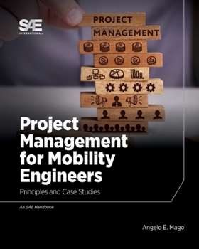 Paperback Project Management for Mobility Engineers: Principles and Case Studies Book
