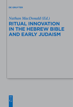 Paperback Ritual Innovation in the Hebrew Bible and Early Judaism Book