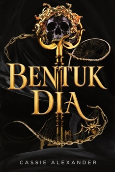 Bentuk Dia: Romansa Fantasi Gelap Bertema Beauty and the Beast (Trilogi Metamorfosis) (Indonesian Edition)