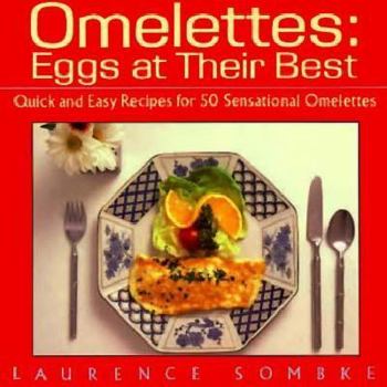 Paperback Omelettes: Eggs at Their Best Book