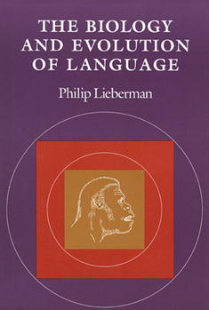 Paperback The Biology and Evolution of Language Book