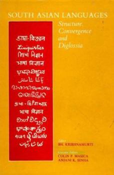 Hardcover South Asian Languages: Structure, Convergence and Diglossia Book