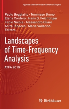 Hardcover Landscapes of Time-Frequency Analysis: Atfa 2019 Book