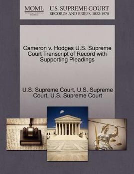 Paperback Cameron V. Hodges U.S. Supreme Court Transcript of Record with Supporting Pleadings Book