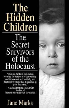 Paperback The Hidden Children: The Secret Survivors of the Holocaust Book