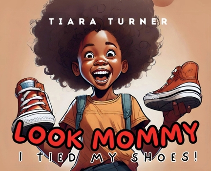 Hardcover Look Mommy!: I Tied My Shoes Book